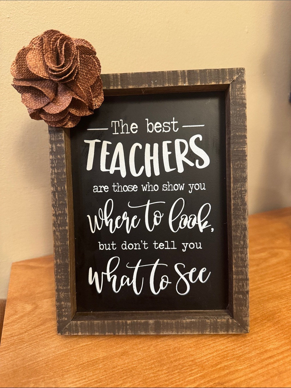 Teacher Appreciation Framed Sign with Burlap Flower – Rustic Desk Decor